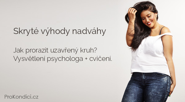 skryte-vyhody-nadvahy